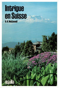 INTRIGUE EN SUISSE